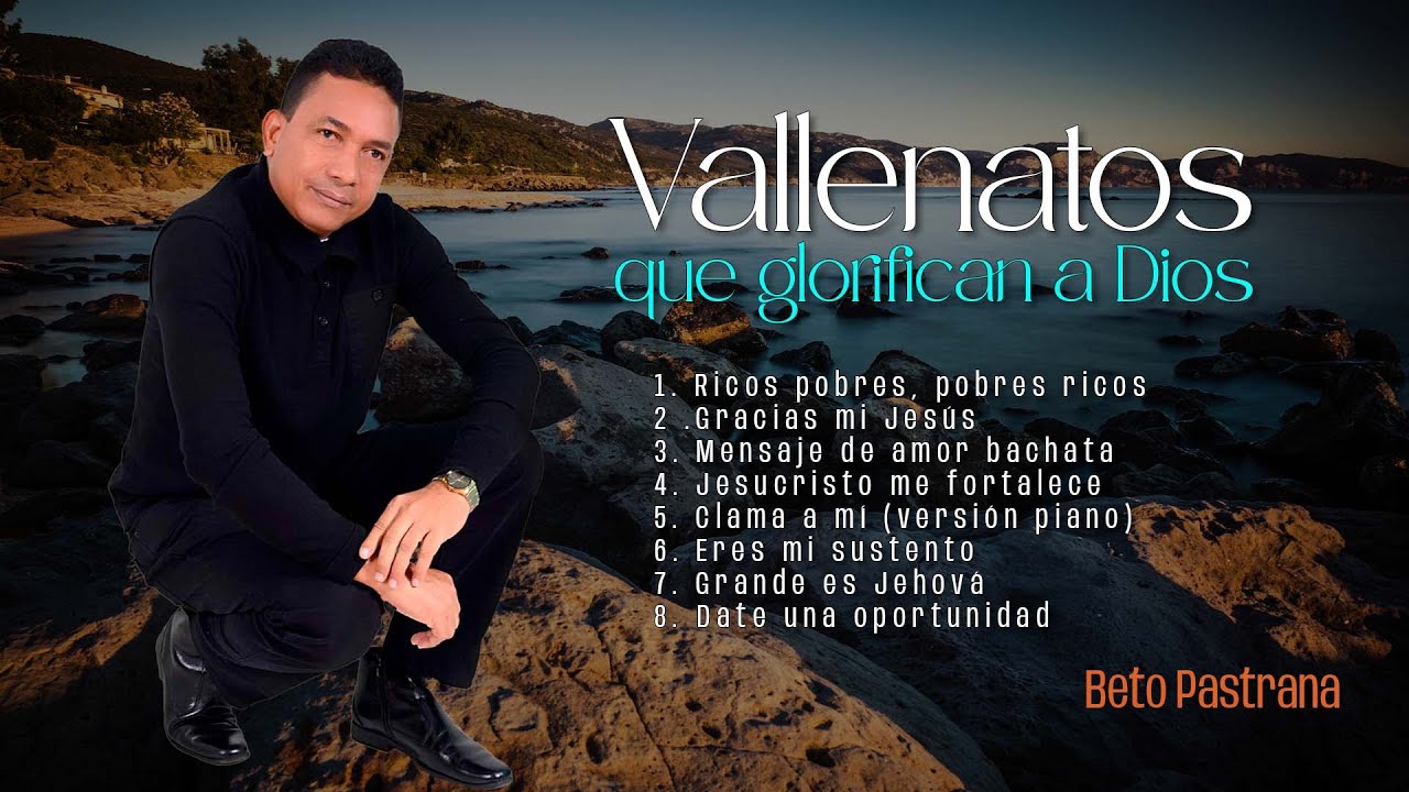 @BetoPastrana - Vallenatos Que Glorifican A Dios