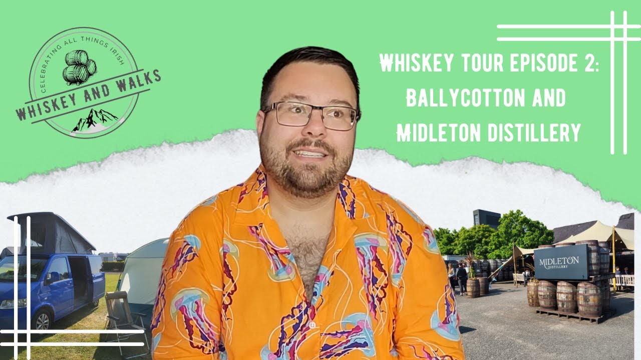Whiskey Tour Episode 2: Ballycotton and Midleton Distillery