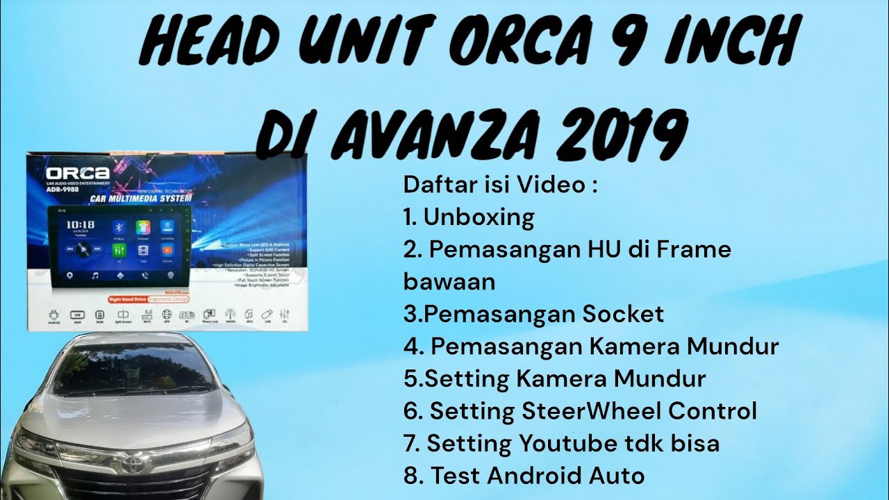 Pasang Head Unit Orca di avanza 2019 untuk pemula lengkap
