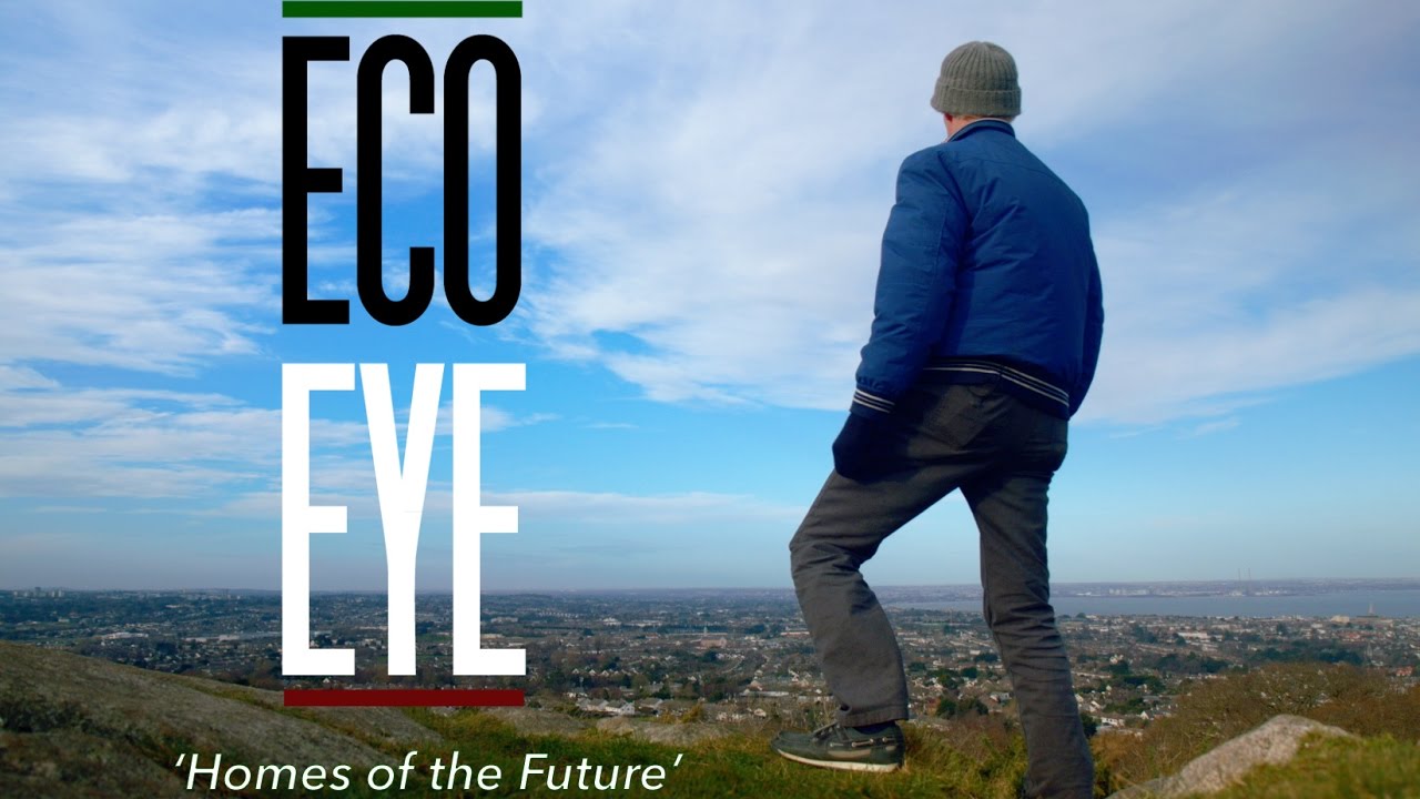 Homes of the Future (Upgrading Ireland's Homes)  EE15 EP9