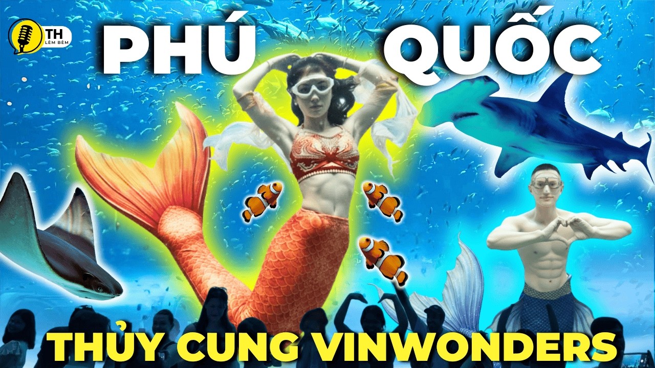 Full Show Tiên Cá Hoành Tráng Nhất Việt Nam - VinWonders Phú Quốc 2026