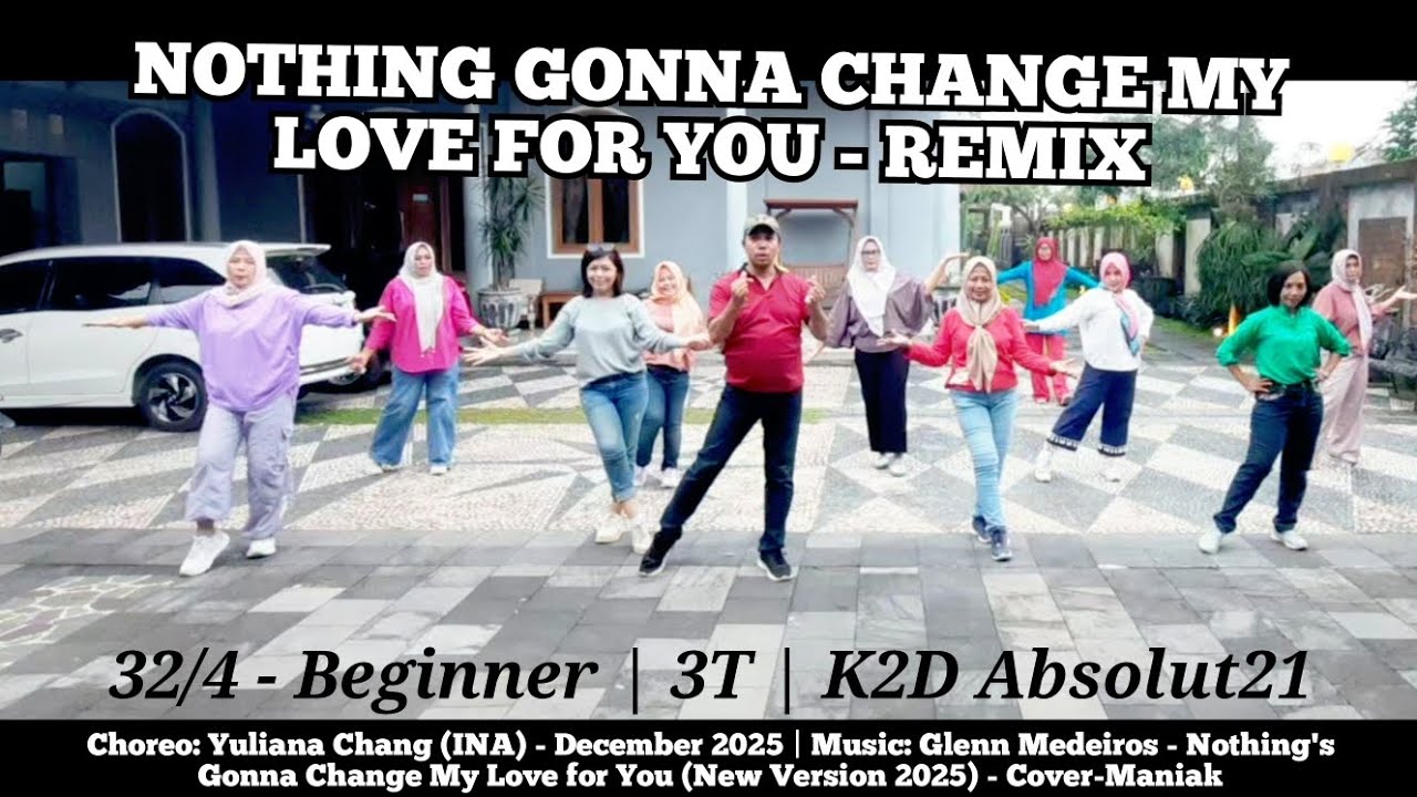 NOTHING GONNA CHANGE MY LOVE FOR YOU REMIX LINE DANCE | Beginner | YULIANA CHANG (INA) - DEC 2025