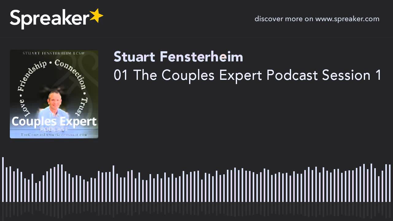 01 The Couples Expert Podcast Session 1 (made with Spreaker)