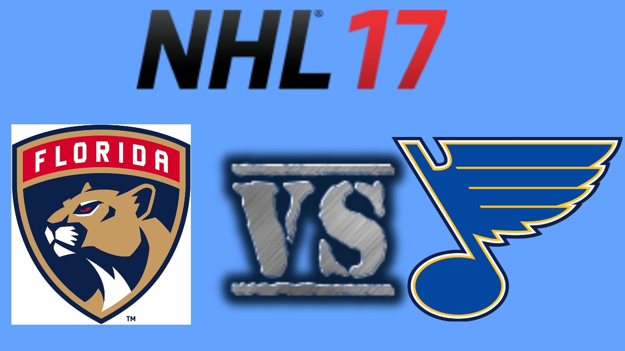 NHL 17 Florida Panthers Vs St Louis Blues Full Game