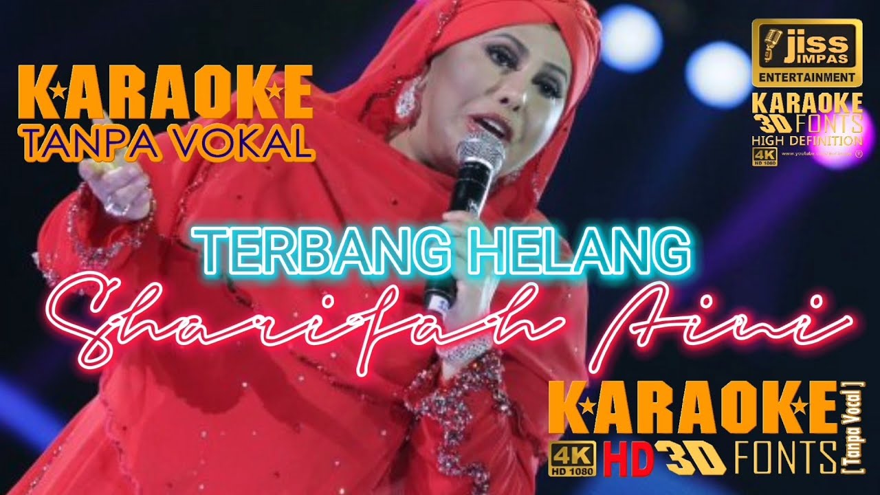 TERBANG HELANG - Sharifah Aini - KARAOKE HD [4K] Tanpa Vocal