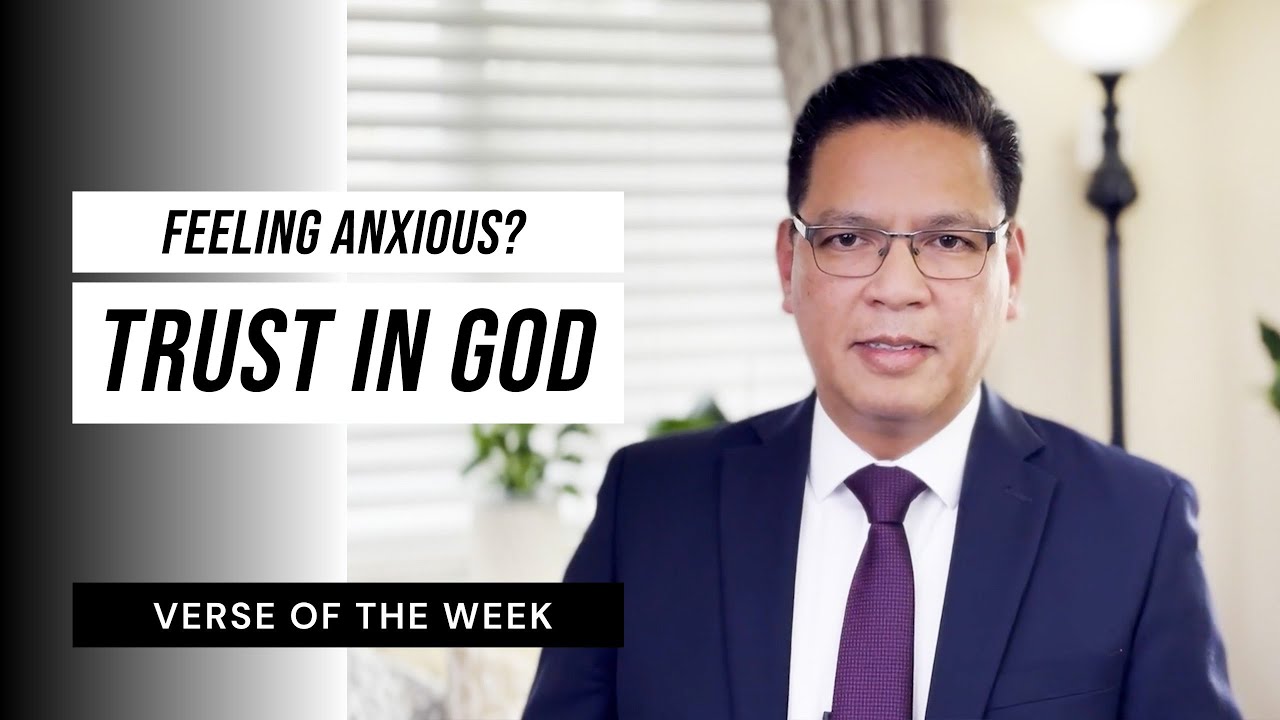 Feeling Anxious? Trust in God | Verse Of The Week