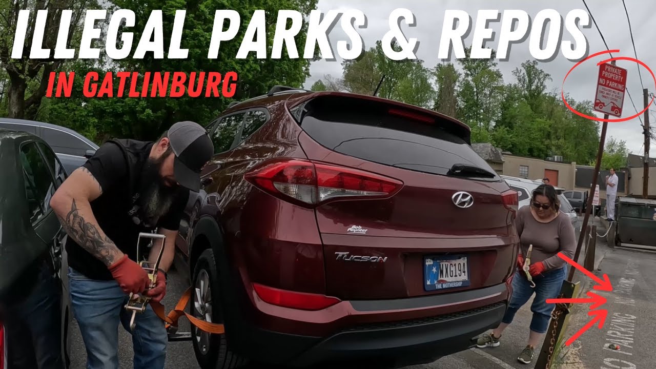 Illegal Parks & Repos In Gatlinburg