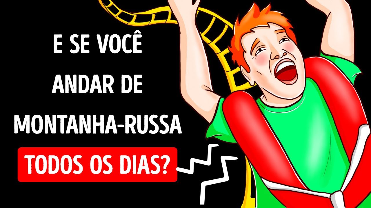 O Que Acontece Com Seu Corpo se Você Andar em uma Montanha-Russa Todos os Dias