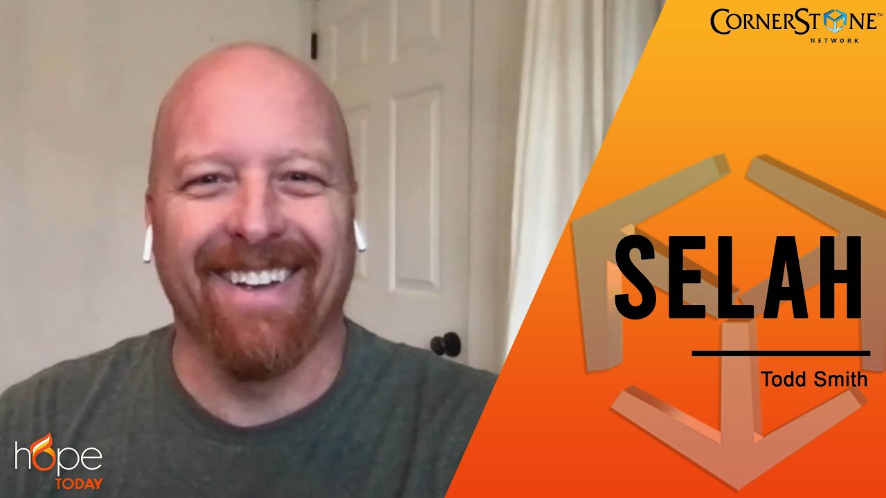The Story Behind Selah | Todd Smith on Hope Today