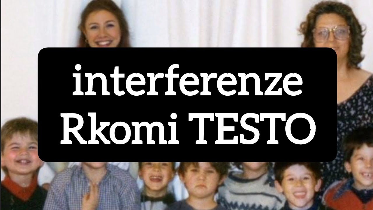 Interferenze rkomi TESTO