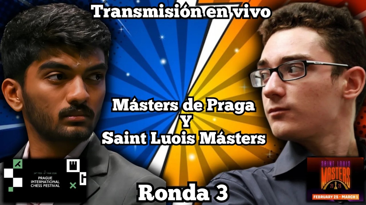 !🔥PRAGA MASTERS Y OPEN DE SAINT LOUIS 2026 - TRANSMISIÓN EN VIVO RONDA 3🔥! / LICHESS.ORG