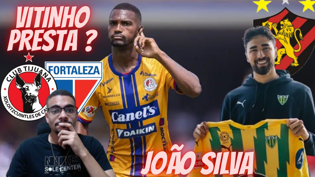 VITINHO NOVO PONTA DO FORTALEZA ! JOÃO SILVA  DO SPORT EMPRESTADO AO TONDELA !