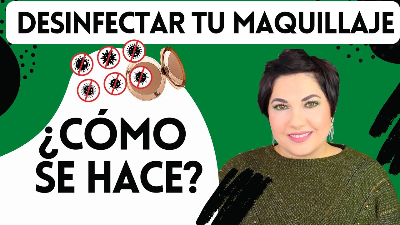 🟩 Desinfectar tu maquillaje ¿CÓMO SE HACE? + DEMOSTRACIÓN⎥Monica Vizuete