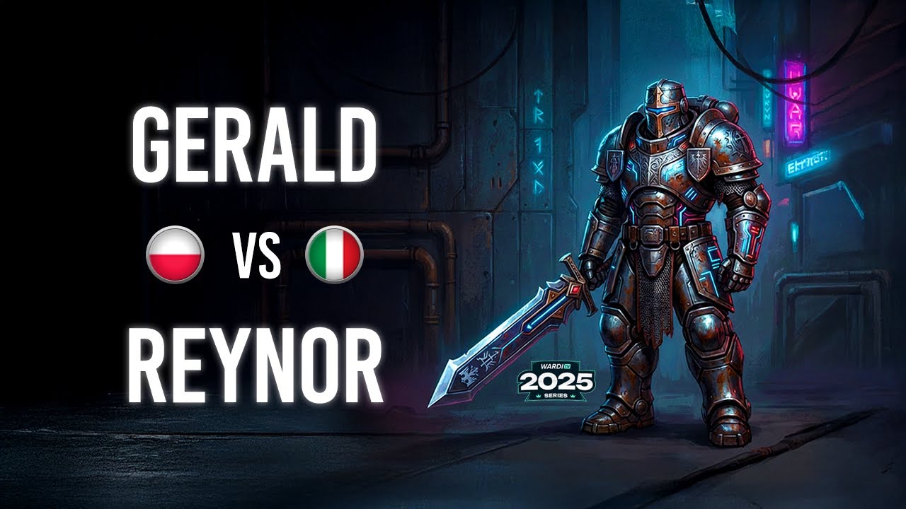 Gerald VS Reynor WardiTV 2025 Championship GS