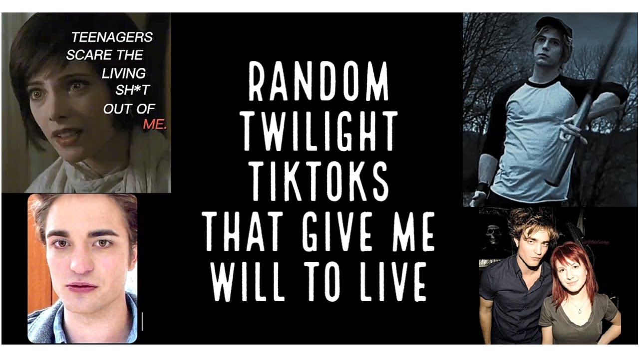 twilight tiktoks that give me life PART 1