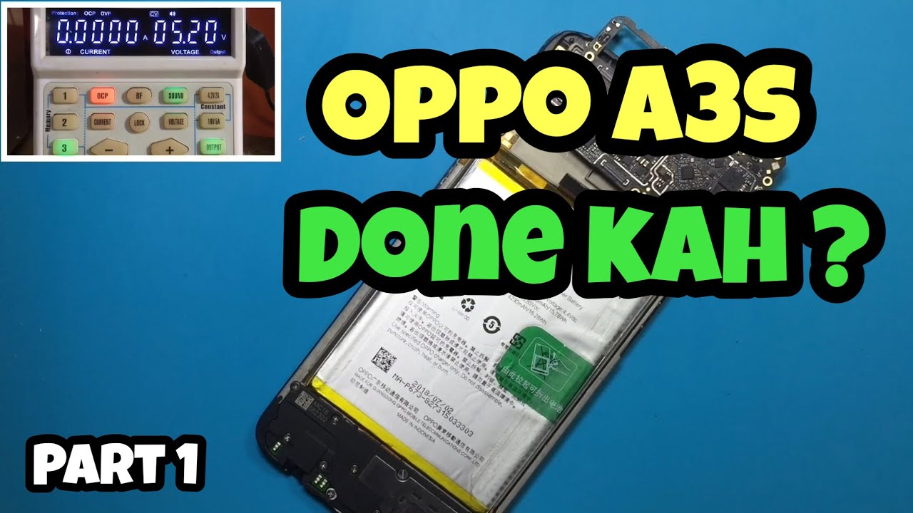 Oppo A3S CPH1803 Apakah Jadi Nota? // Part 1