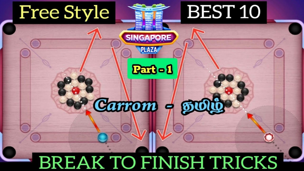 🔥 Singapore Plaza / Free Style Break To Finish Tricks 😍 / PART - 1 Video /  Carrom Pool Tamil Gaming