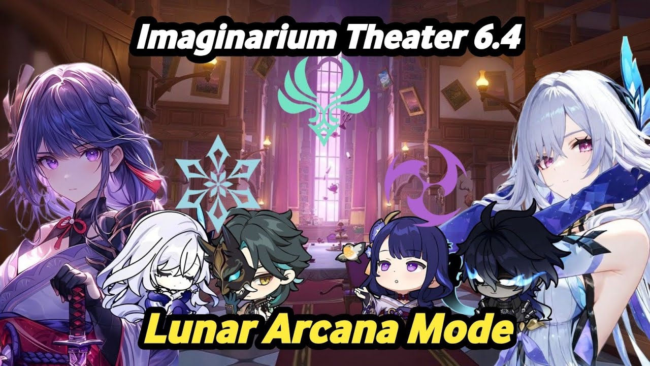 Genshin New Imaginarium Theater | 6.4 [Luna 5] | 10 Act and 2 Arcana Full stella