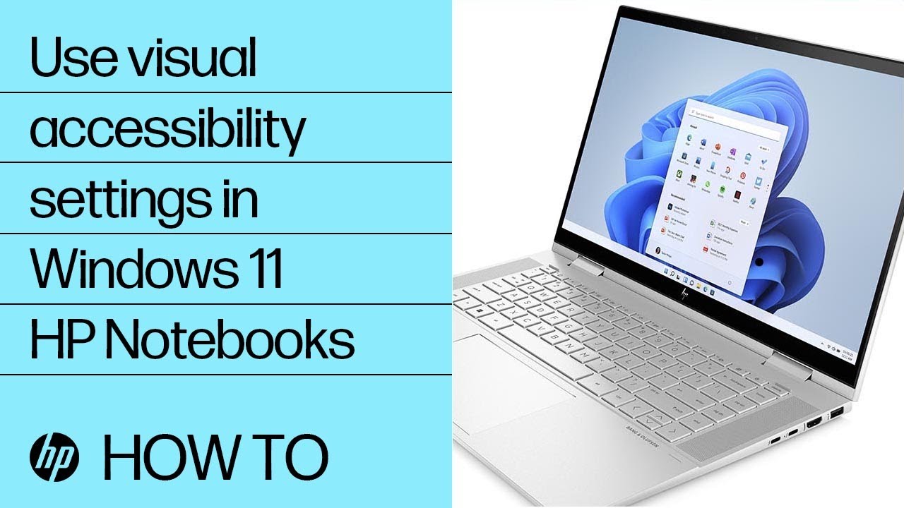 How to use visual accessibility settings in Windows 11 | HP Notebooks | HP Support