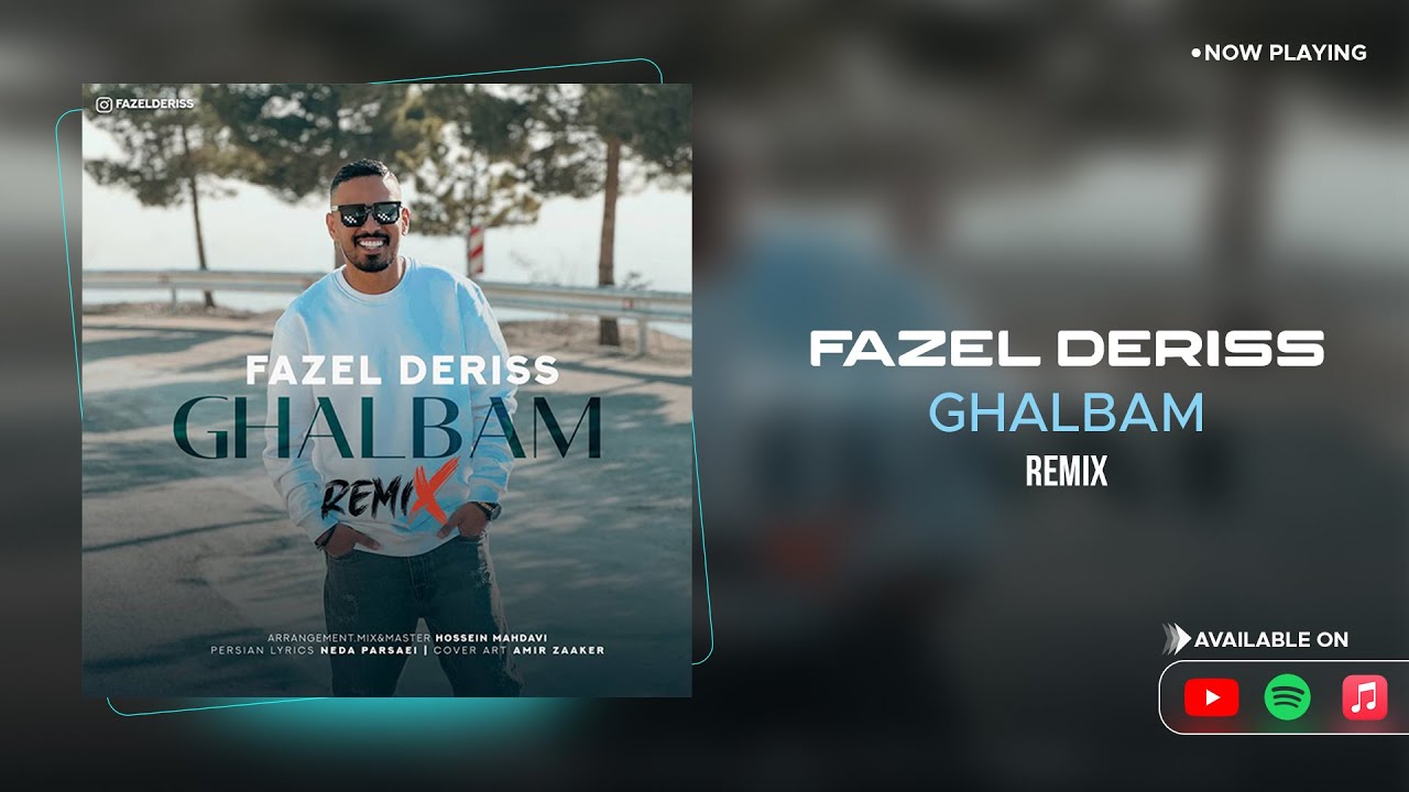 Fazel Deriss - Ghalbam I Remix ( فاضل دریس - قلبم )