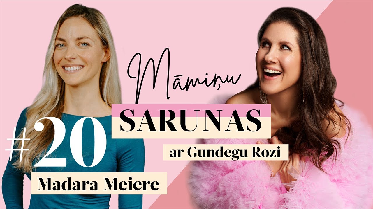 Māmiņu sarunas ar Gundegu Rozi. #20 Madara Meiere: 