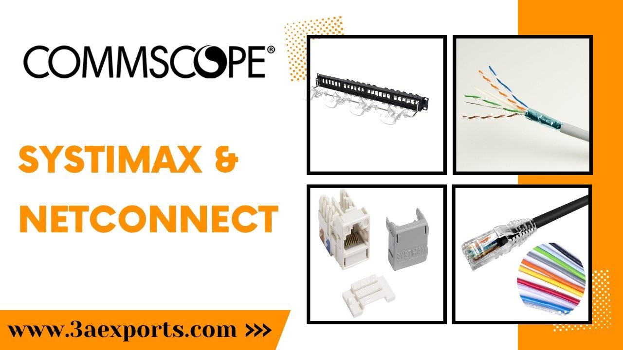 3A Exports Commscope Systimax & Netconnect