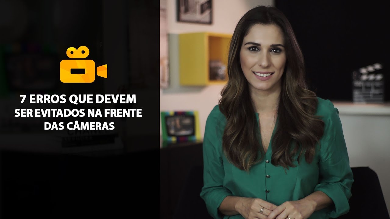 7 ERROS QUE DEVEM SER EVITADOS NA FRENTE DAS CÂMERAS - Com Paula Moraes