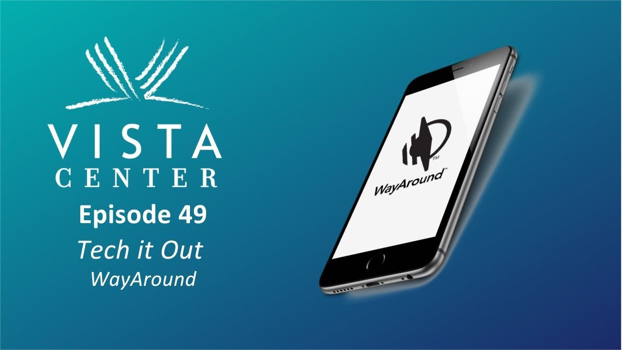 Episode 49 - Tech it Out With Vista - Wayaround