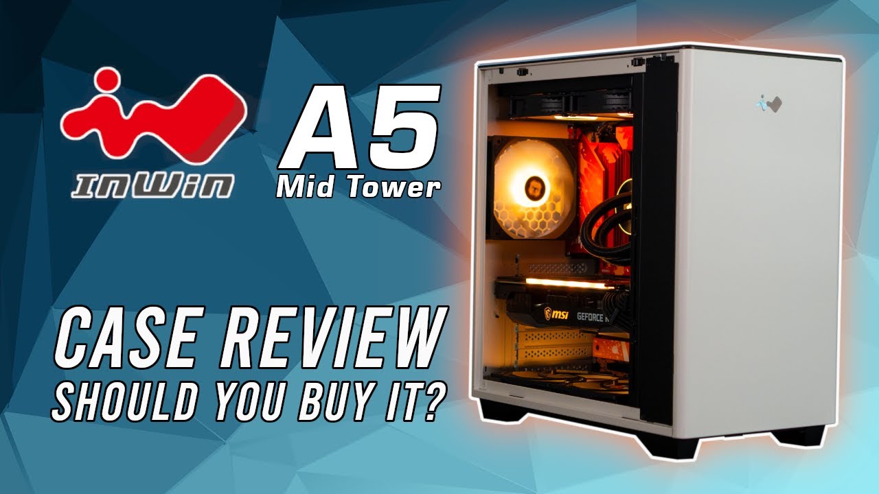 InWin A5 PC Case | So much room for activities