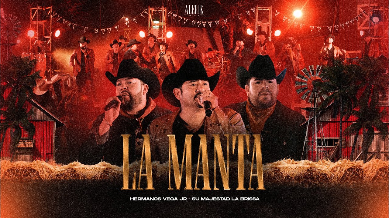 La Manta - Hermanos Vega Jr X Su Majestad La Brissa