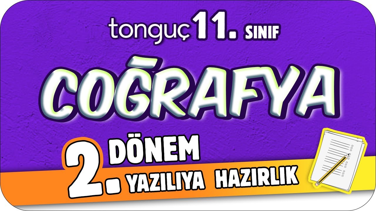 11.Sınıf Coğrafya 2.Dönem 2.Yazılıya Hazırlık 📑 #2024