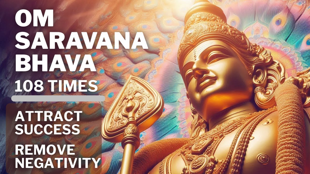 108 times Om Saravana Bhava &ndash; Most Powerful Murugan Mantra