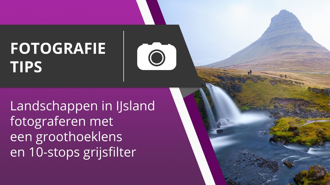 Landschappen in IJsland fotograferen met een groothoeklens en 10-stops grijsfilter - Foto Tips 001