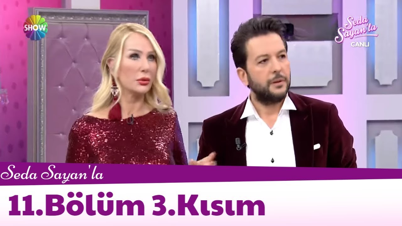 Seda Sayan'la 11.Bölüm 3.Kısım | 25 Ocak 2018