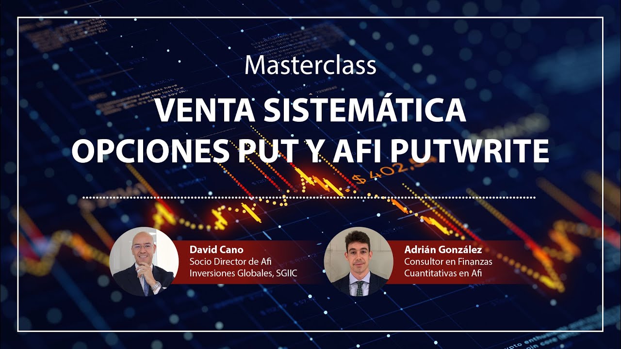 &iquest;Qu&eacute; es una estrategia Putwrite? Masterclass - Venta sistem&aacute;tica opciones PUT y Afi Putwrite