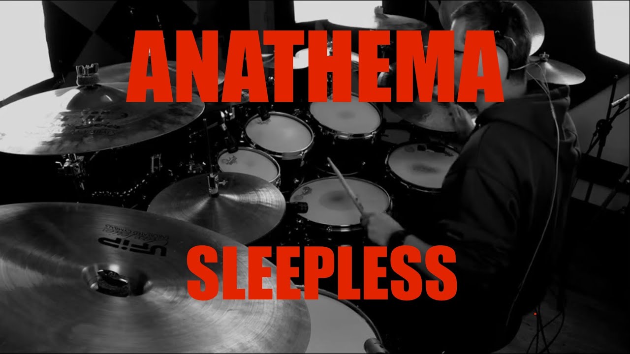 ANATHEMA - Sleepless - drum cover (4K)