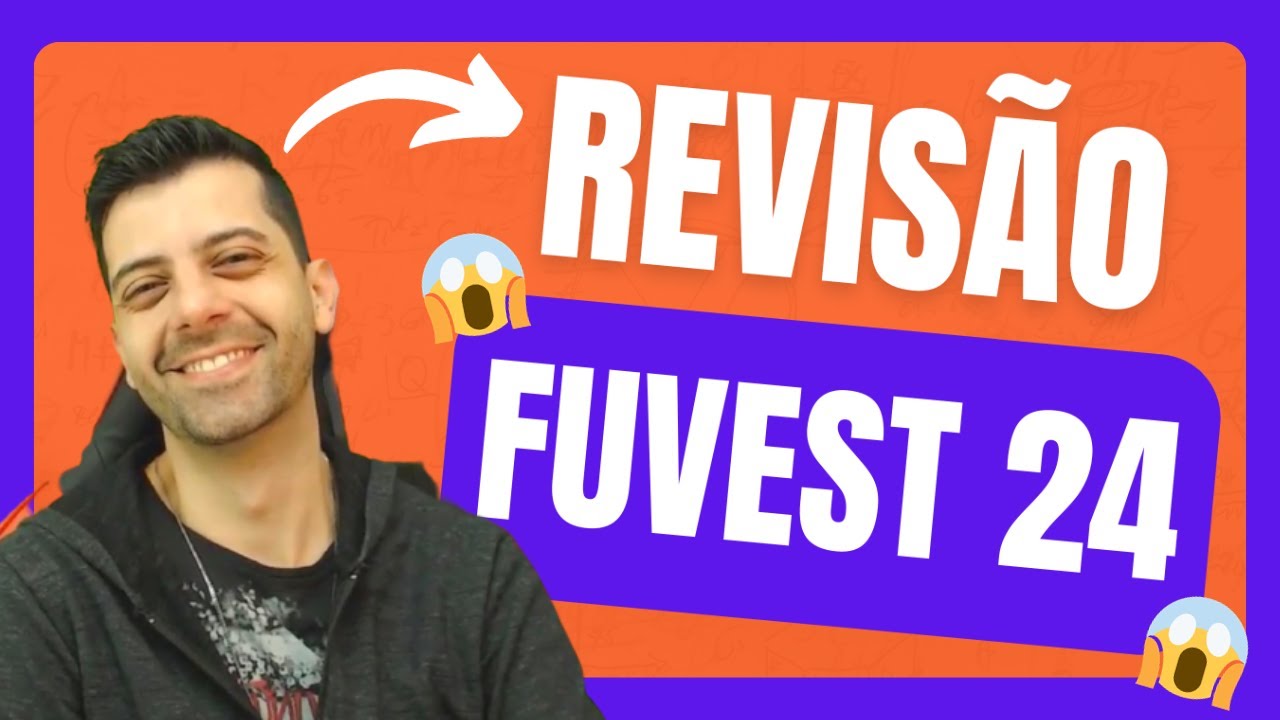 FUVEST 2024 ❌✅ | Revisão Guiada | Prof. Gabs
