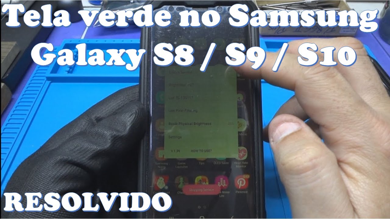 Tela verde no Samsung Galaxy S8 / S9 / S10 após atualização. Como foi resolvido.
