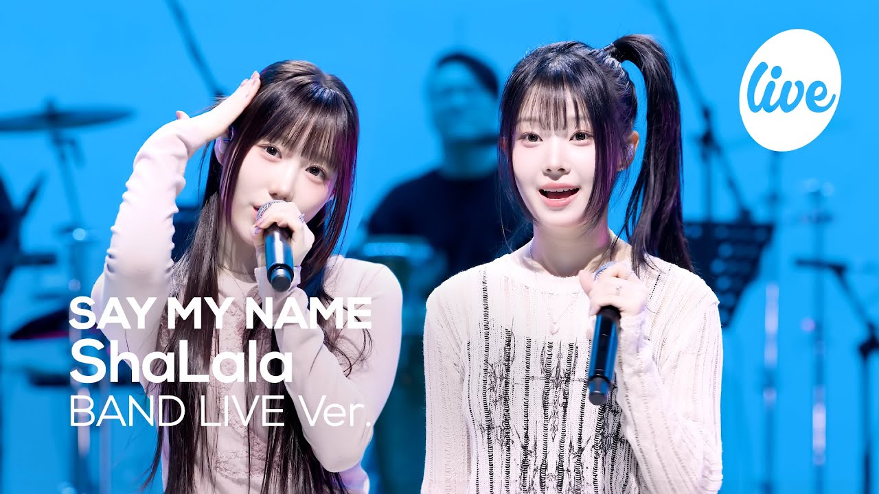 [4K] SAY MY NAME(세이마이네임) “ShaLala(샤랄라)” Band LIVE 샤랄라 밴드라이브다냥🐈‍⬛ [it’s KPOP LIVE 잇츠라이브]
