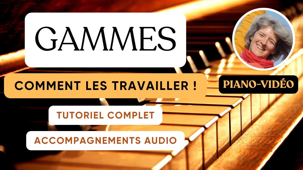 GAMMES : Comment les travailler ? Si majeur_Spécial débutants_Tutoriel piano lessons facile !