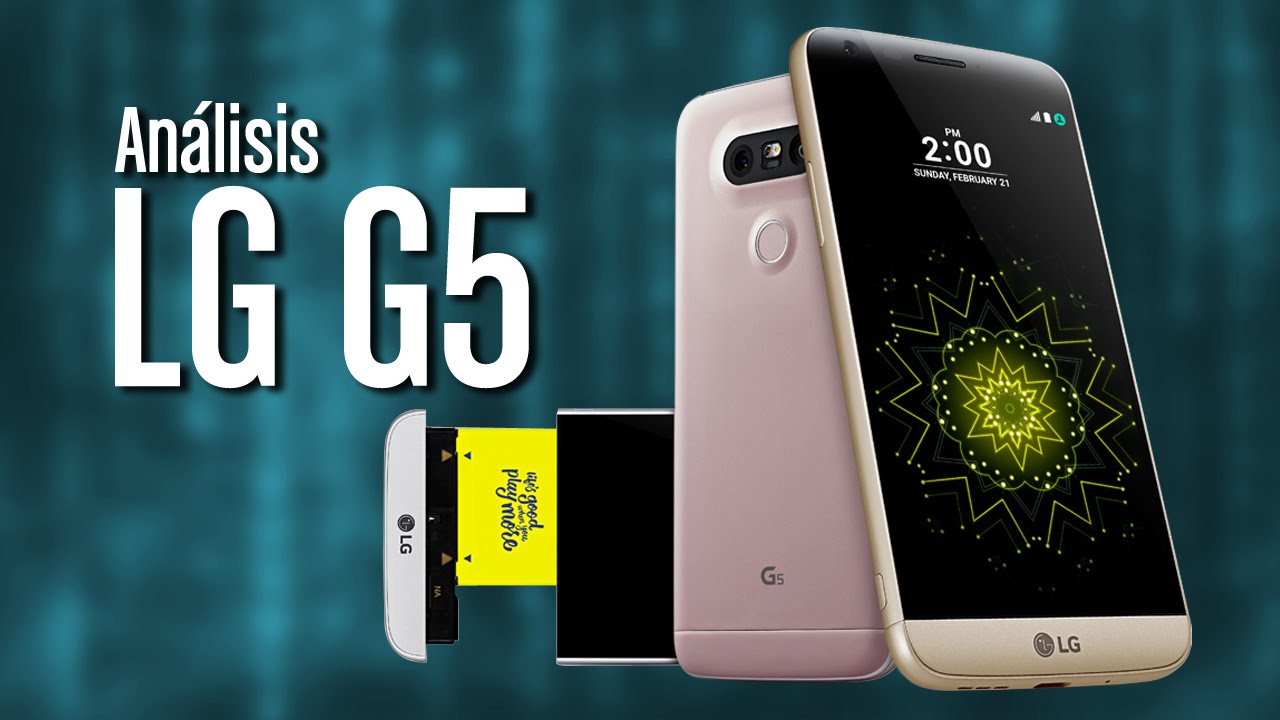 Review LG G5, análisis completo y opinión en español