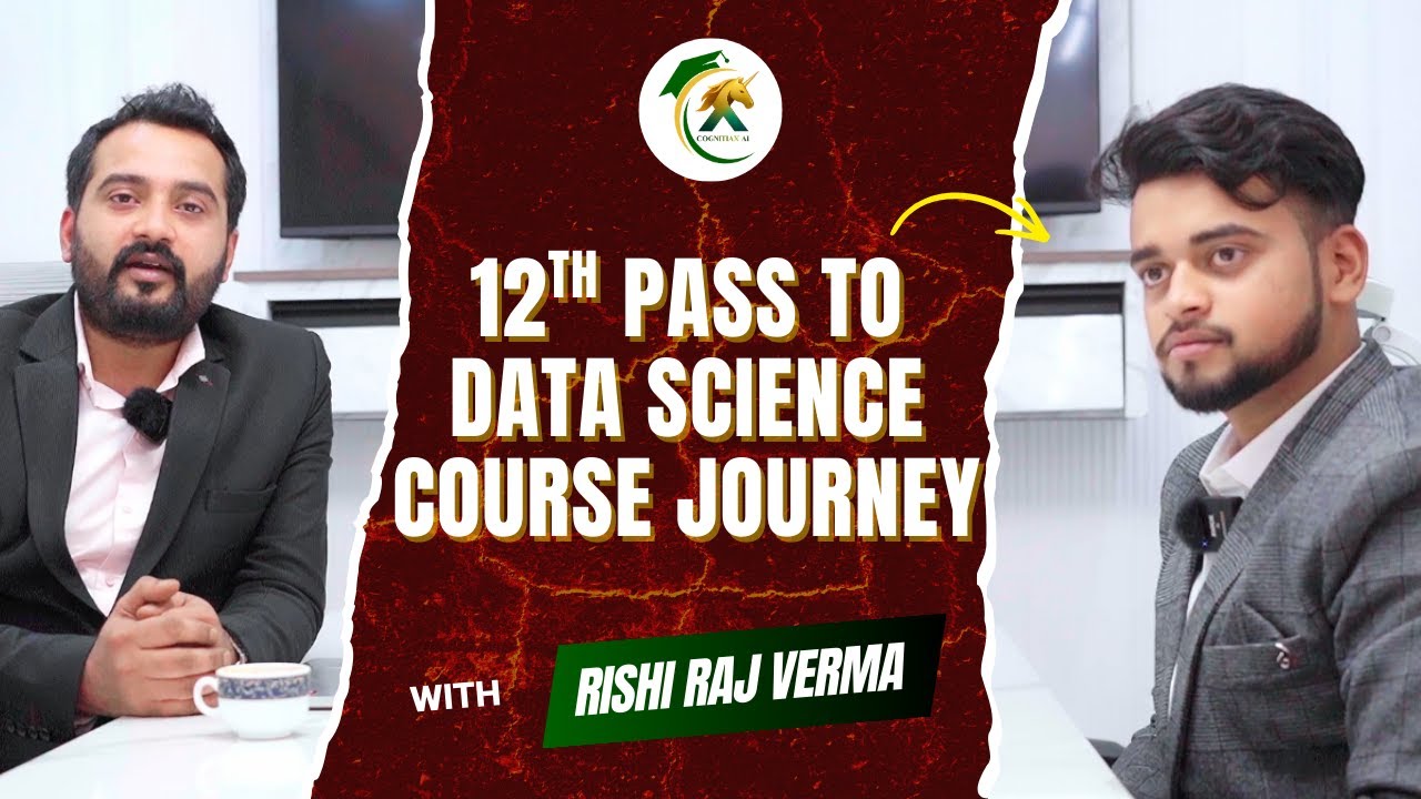 How a 12th Pass Student Became a Data Scientist | Rishi Raj Verma Success Story | CognitiaX AI
