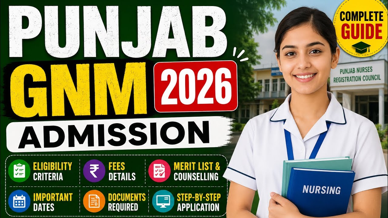 Punjab GNM Nursing Admission 2026 | Everything You Need to Know | Complete Step-by-Step Guide
