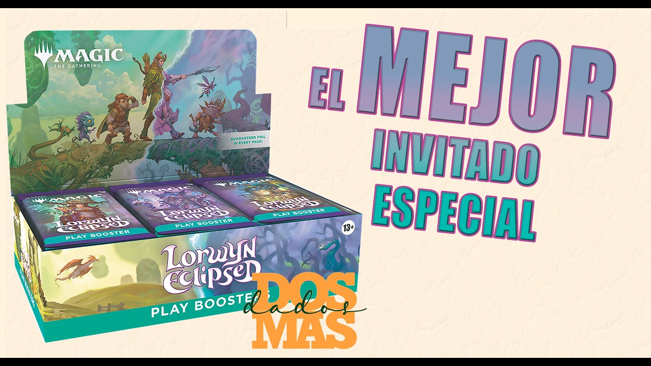 LO VIEJO Y LO NUEVO ABRIENDO SOBRES DE LORWYN ECLIPSED - EL MEJOR INVITADO ESPECIAL