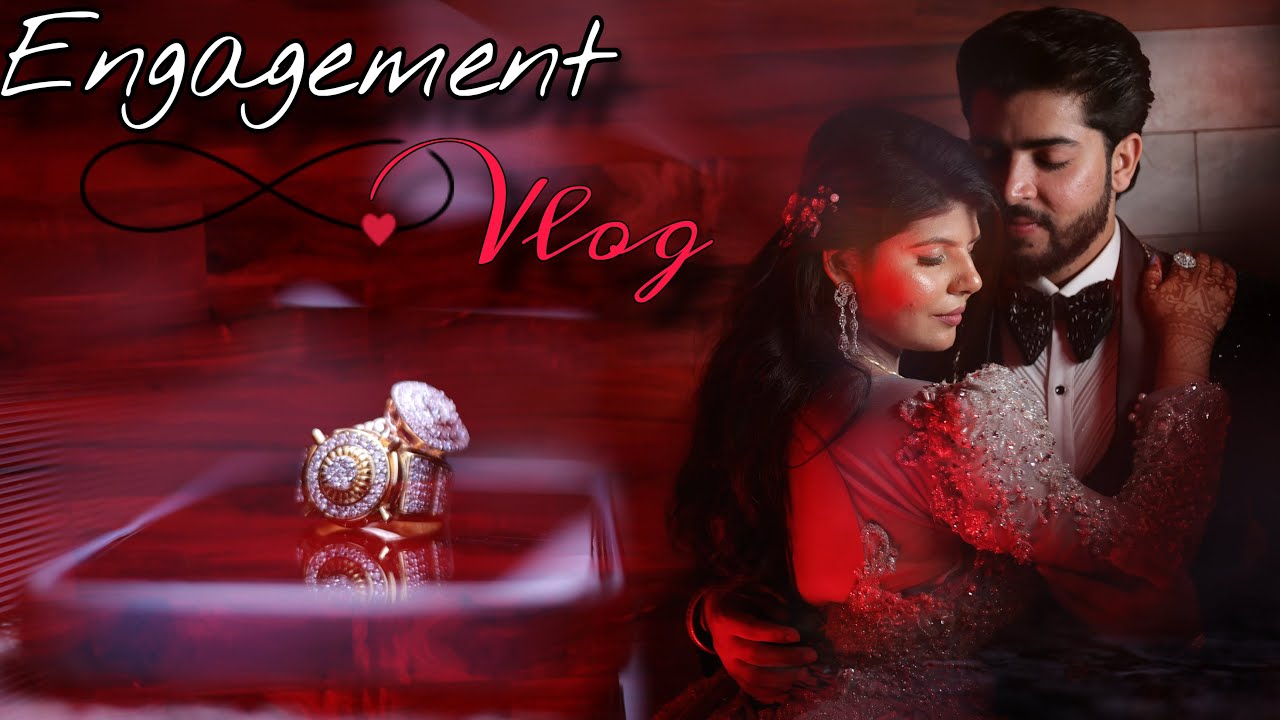 Finally MY ENGAGEMENT VLOG 😍🥳
