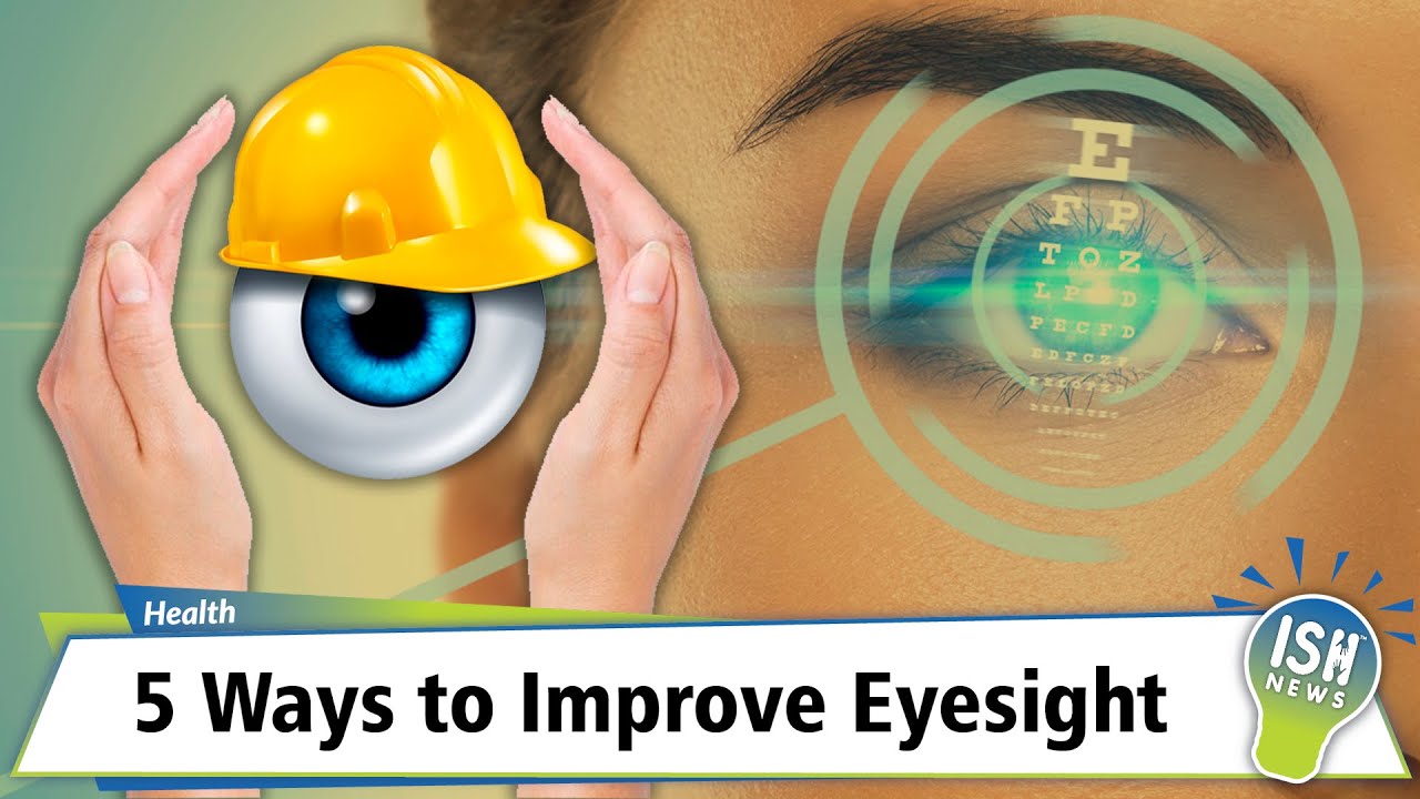 5 Ways to Improve Eyesight