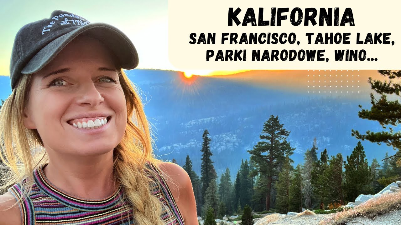 SŁONECZNA KALIFORNIA! ☀️🌴 Co warto zobaczyć? Co zwiedzić? Jakie są ceny?