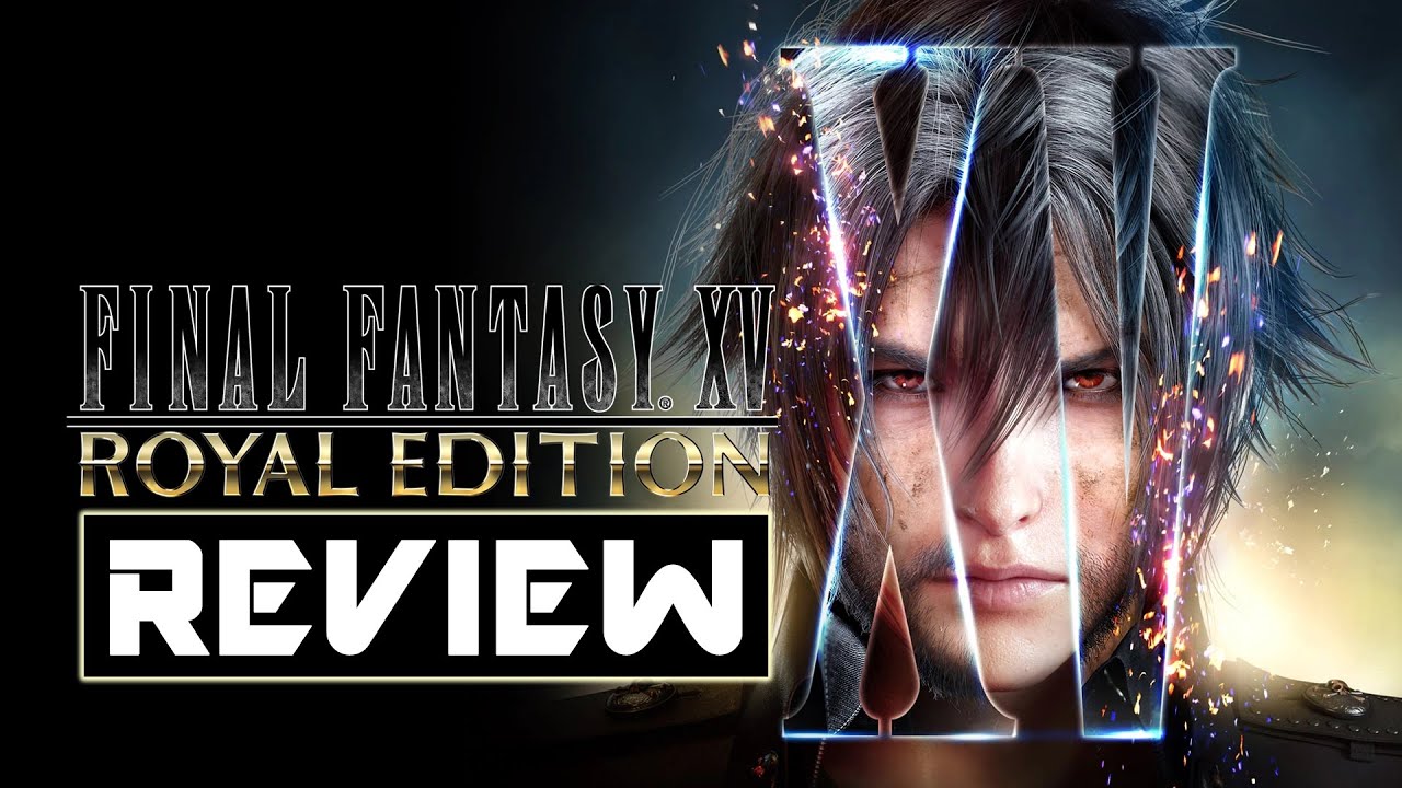 Стоит ли FINAL FANTASY 15: ROYAL EDITION вашего времени и денег?
