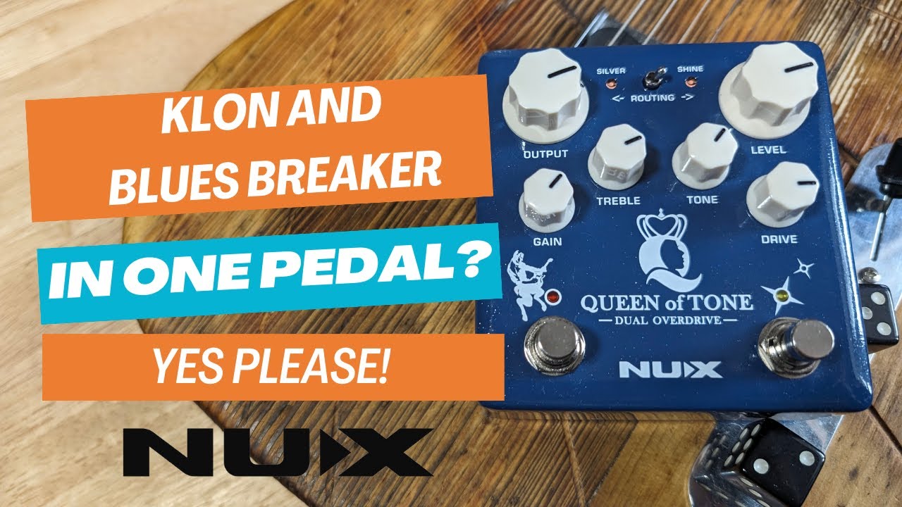 NUX Queen of Tone: A Klon and Blues Breaker in one!