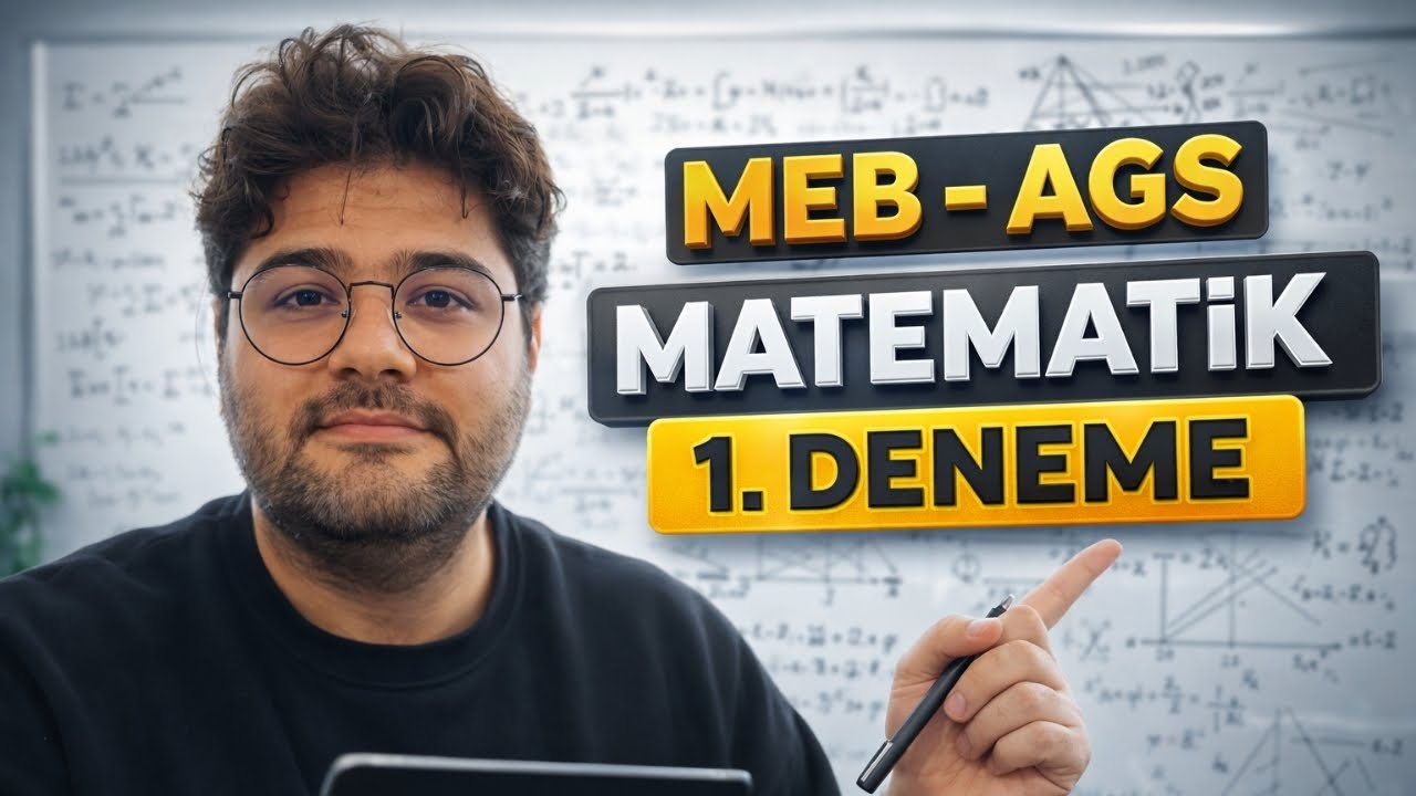 MEB - AGS Matematik 1. Deneme Çözümü (Deneme Açıklamalarda)